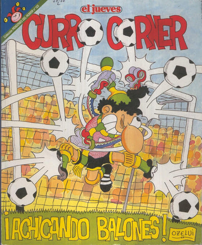 EL JUEVES: CURRO CORNER achicando balones ( numerado 01 en trasera)