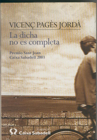 La dicha no es completa