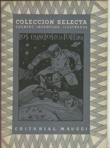 Coleccion selecta: Los chanclos de la fortuna