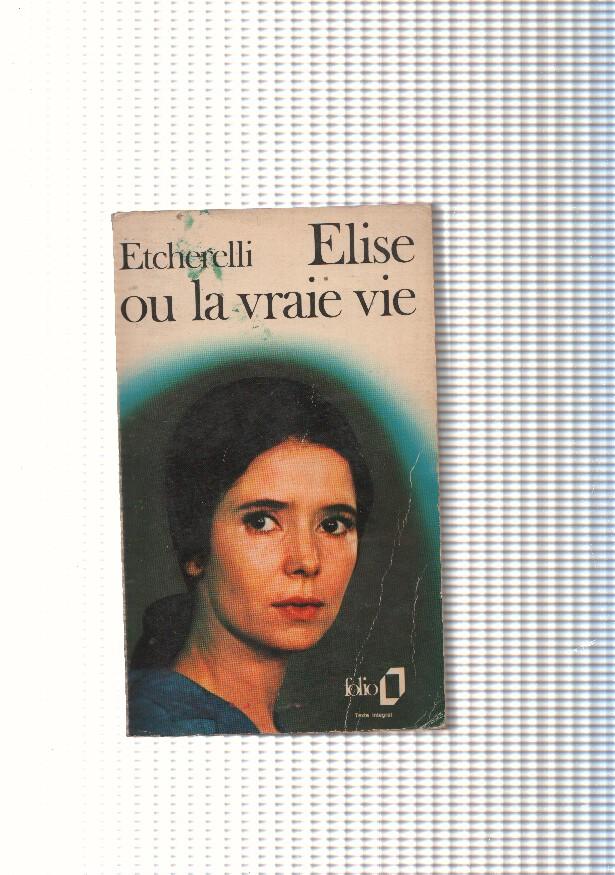 Elise ou la vraie vie