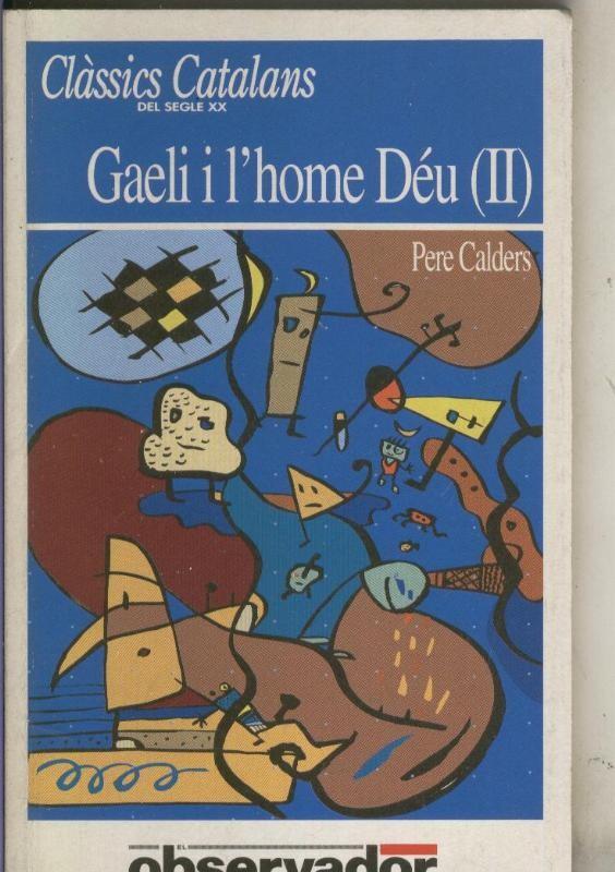 Gaeli i l home Deu ( II )