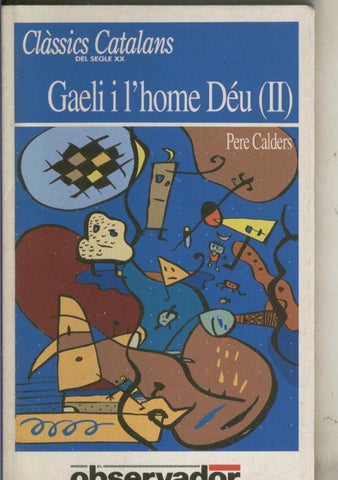 Gaeli i l home Deu ( II )