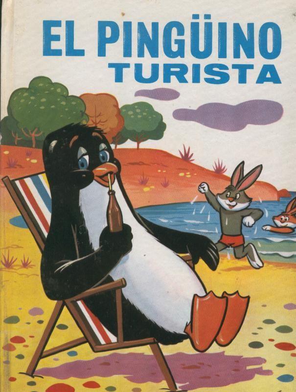 Cuentos Toray serie Cuentos Abuelita numero 17: El pinguino turista