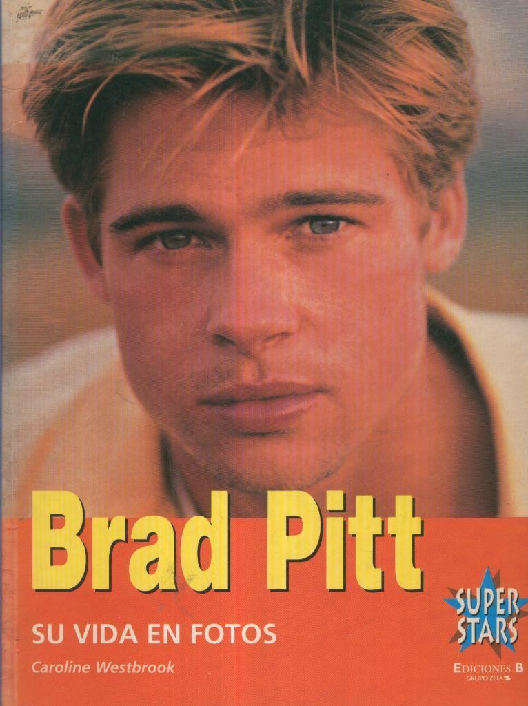 BRAD PITT: SU VIDA EN FOTOS, de Caroline Westbrook