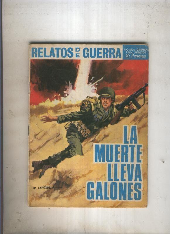 RELATOS DE GUERRA numero 123: La muerte lleva galones