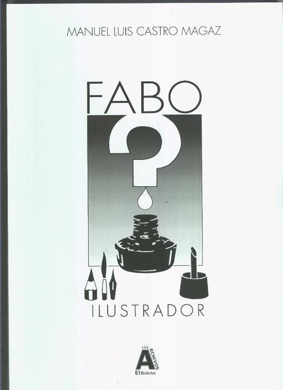 Los Archivos de El Boletin volumen 043: Fabo (Jose Antonio Perez Fabo)