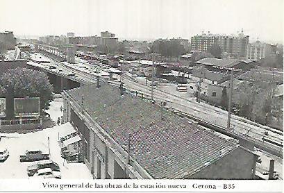 POSTAL 55041: Gerona. Vista general obras de la estacion nueva. 1973