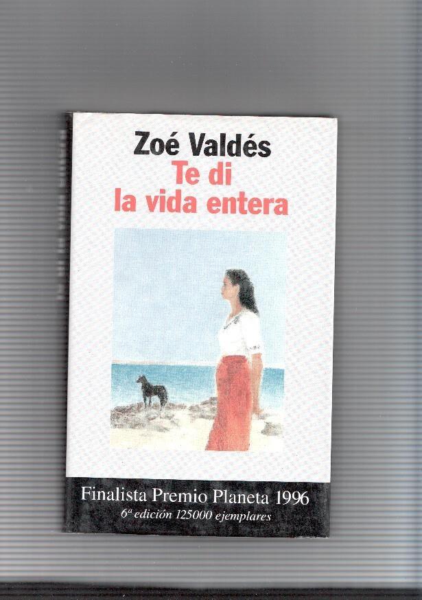 Te di la vida entera