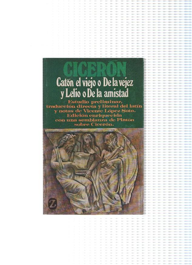 Libroz Z de bolsillo numero 243: Caton el Viejo o De la vejez y Leio o De la amistad