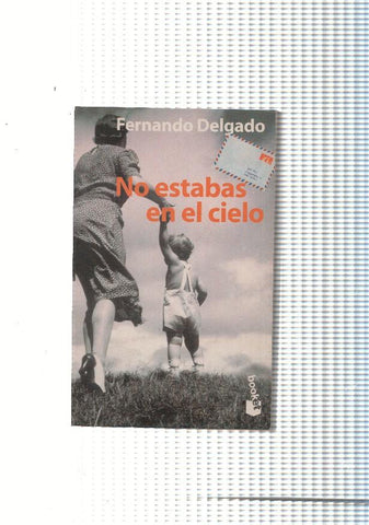 No estabas en el cielo
