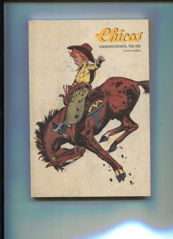 Chicos semanario infantil 1938-1956, el arte en viñetas