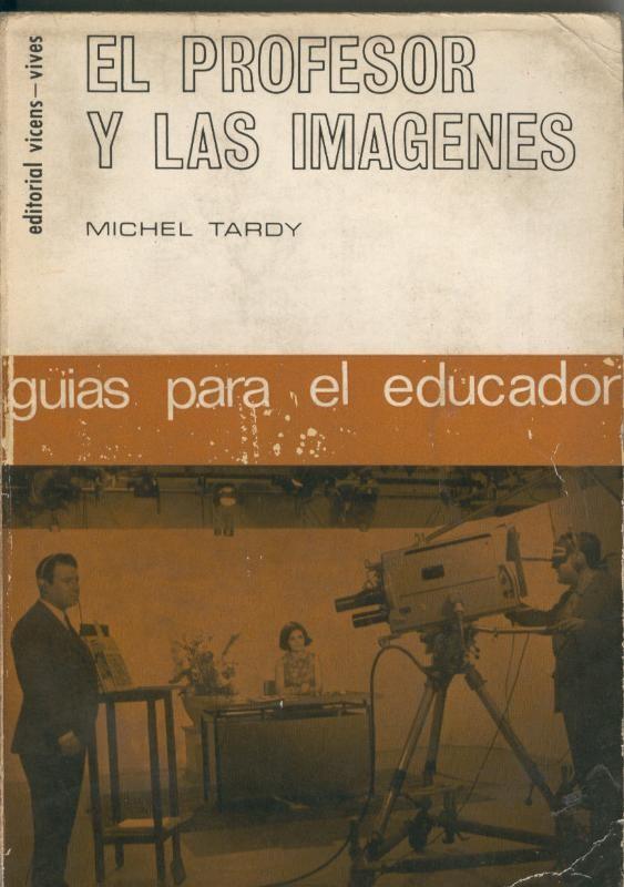 Coleccion  Guias para el educador: El profesor y las imagenes