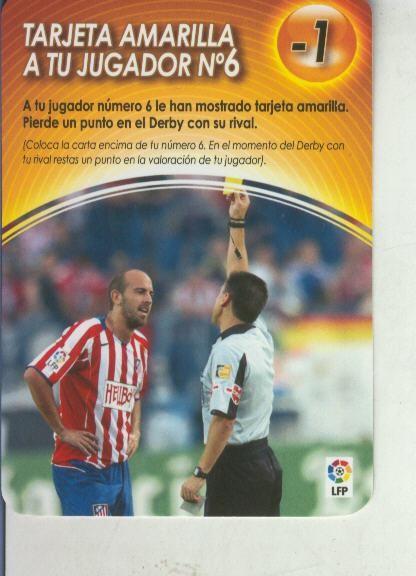 Derby Total 2004-2005: Medio tiempo: Tarjeta amarilla a tu jugador numero 06