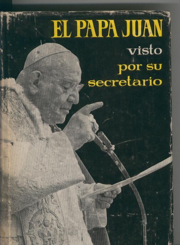 El papa Juan visto por su secretario