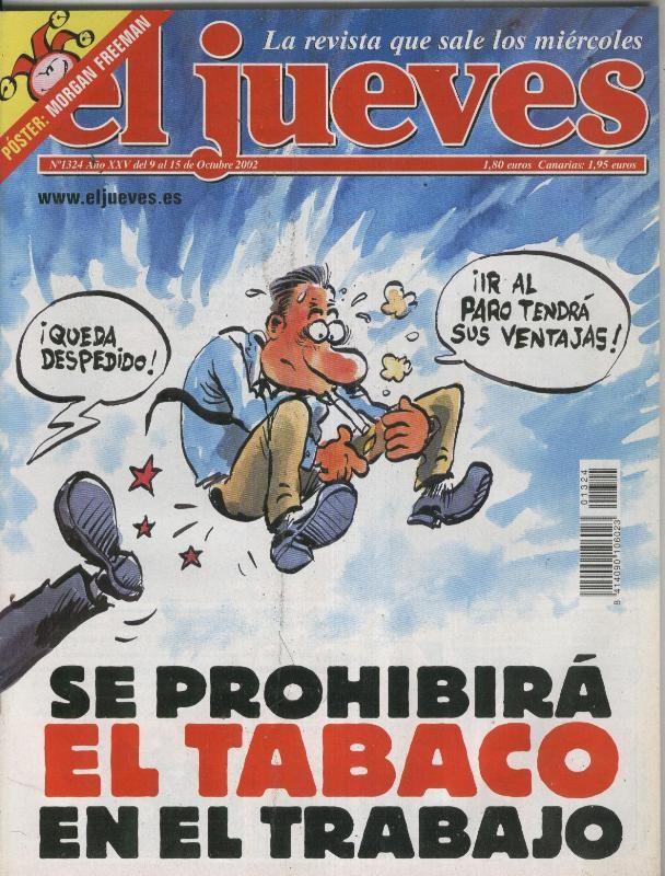 El Jueves revista semanal numero 1324: se prohibira el tabaco en el trabajo