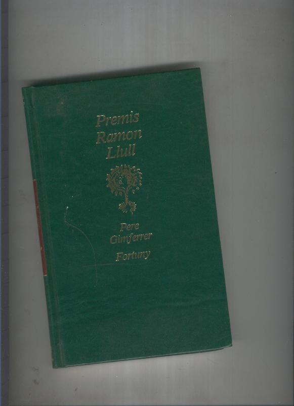 Premios Ramon Llull: Pere Gimferrer, Fortuny