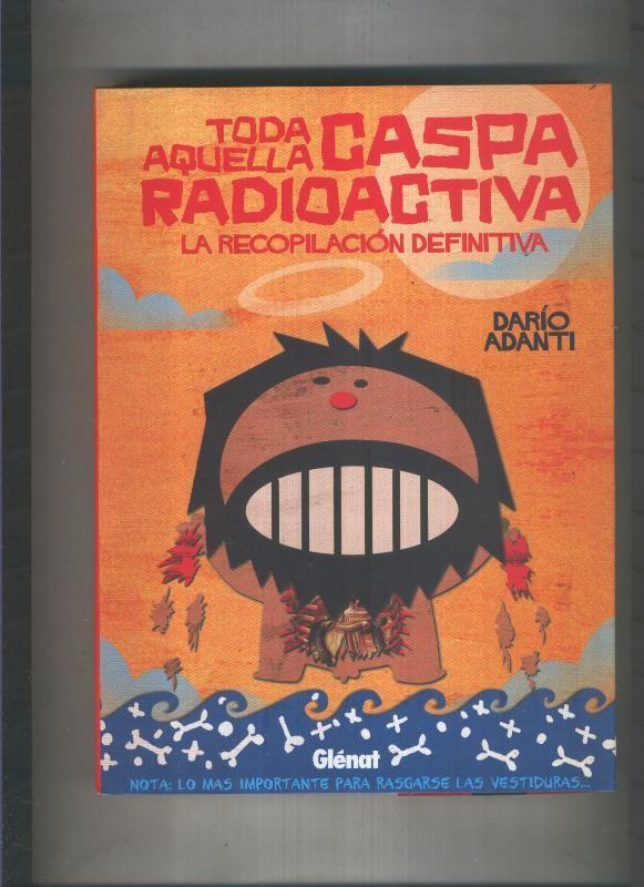 Formato Libro: Toda aquella caspa radioactiva: la recopilacion definitiva