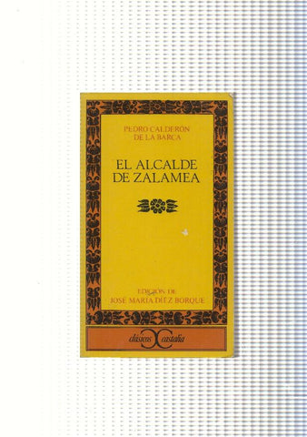 El Alcalde de Zalamea ( edicion 1990 )