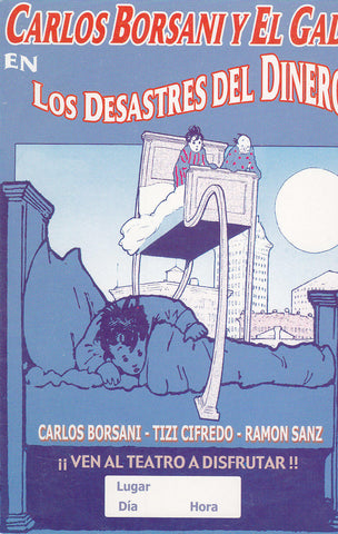 Postal 61668 : Carlos Borsani y el Gad en los desastres del dinero. Ven al teatro a disfrutar!!