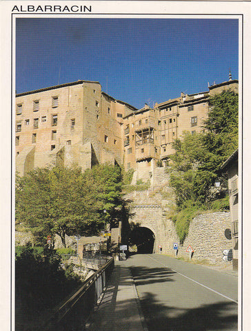 Postal 61866 : Albarracin (Teruel). Conjunto Artistico Monumental. Vista parcial y Tunel