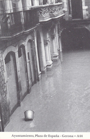 Postal 62172 : Ayuntamiento Plaza de España - Gerona. Inundaciones