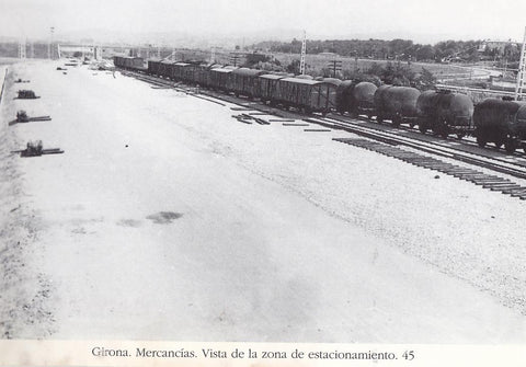 Postal 62187 : Girona. Mercancias. Vista de la zona de estacionamiento