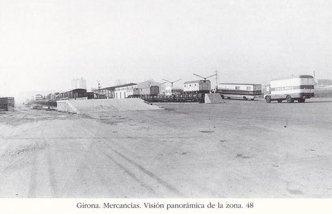 Postal 62190 : Girona. Mercancias. Vision panoramica de la zona