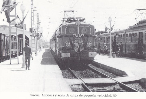 Postal 62204 : Girona. Andenes y zona de carga de pequeña velocidad