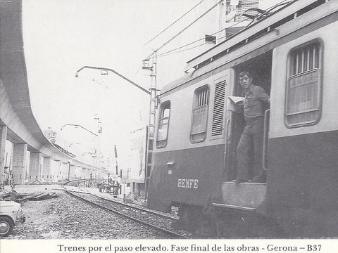 Postal 62245 : Trenes por el paso elevado. Fase final de las obras - Gerona