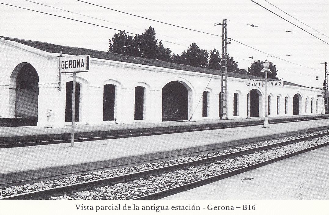 Postal 62265 : Vista parcial de la antigua estacion - Gerona