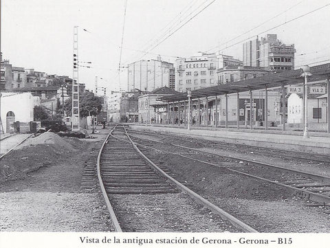 Postal 62266 : Vista de la antigua estacion de Gerona - Gerona