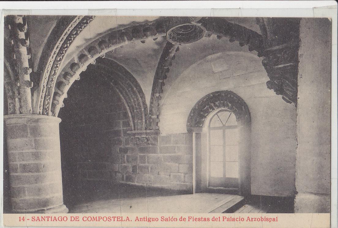 Postal 62328 : Santiago de Compostela. Antiguo Salon de Fiestas del Palacio Arzobispal