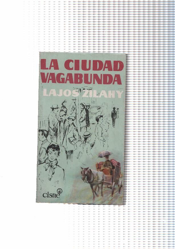 Cisne numero 38: La ciudad vagabunda