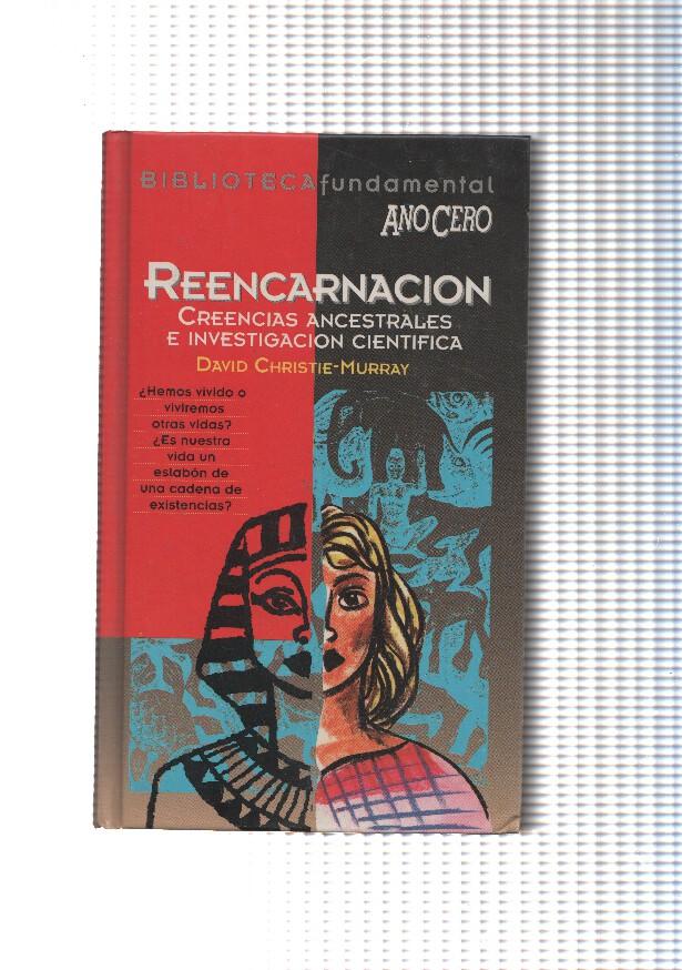 Reencarnacion.Creencias ancestrales e investigacion cientifica
