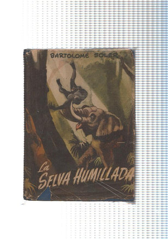 La selva humillada