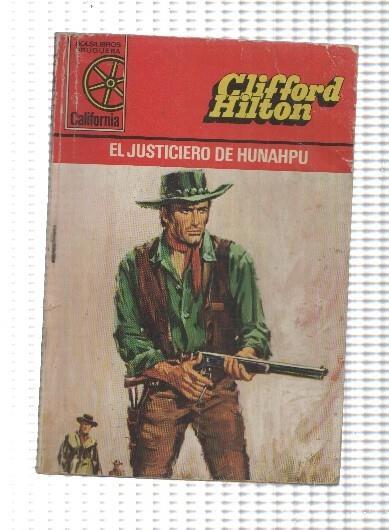 Coleccion California numero 1301: El justiciero de Hunahpu