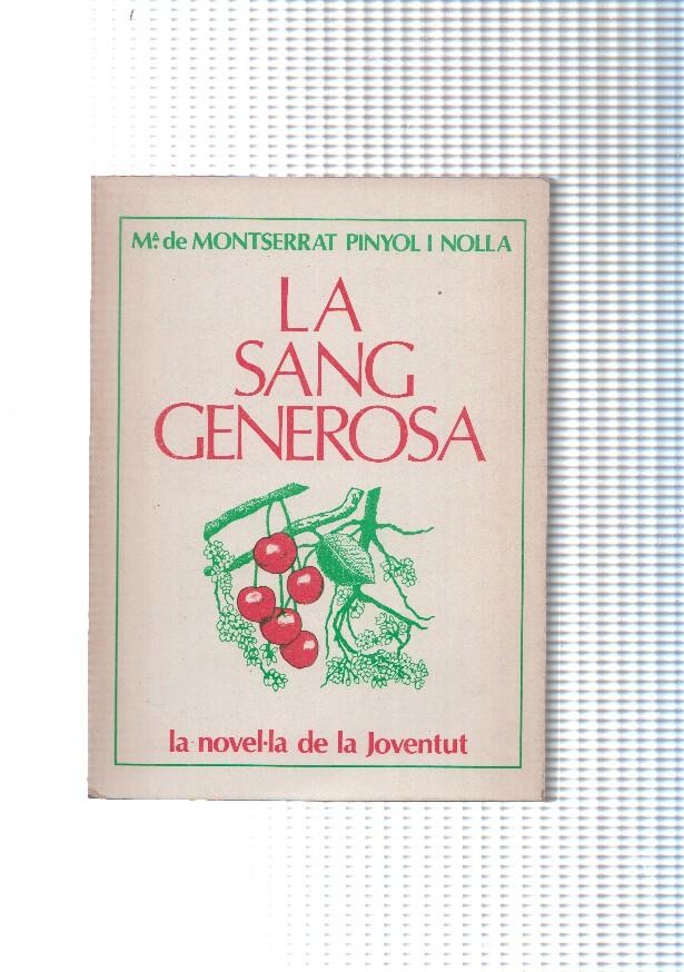 La novel-la de la joventud: La sang generosa