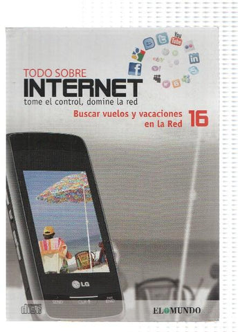 CD- Interactivo: Todo Sobre Internet, Numero 16: BUSCAR VUELOS Y VACACIONES EN LA RED