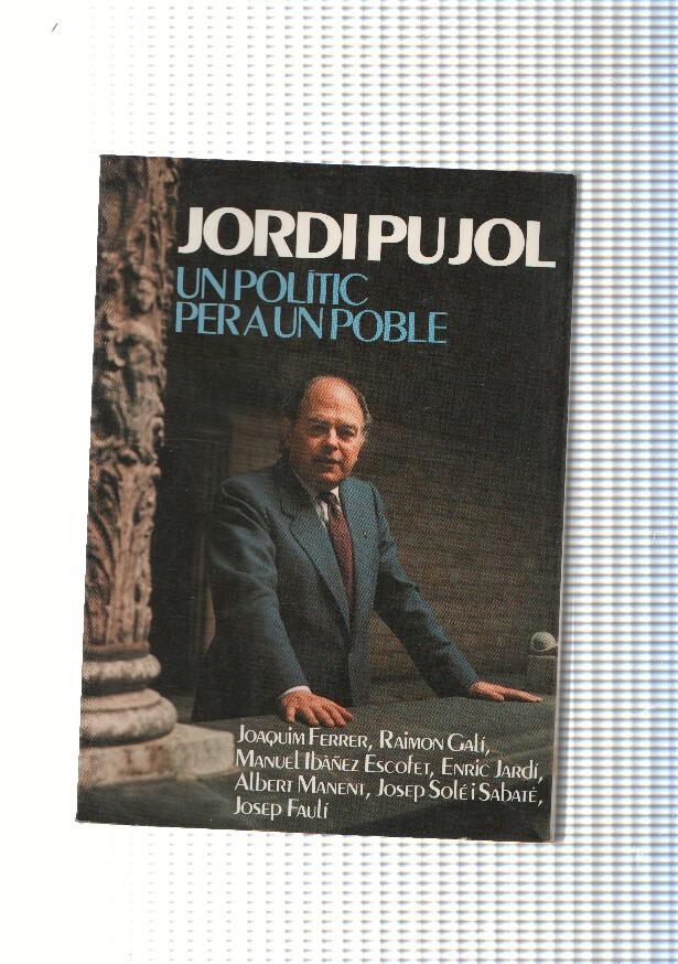 Jordi Pujol. Un politic per a un poble