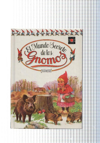 El Mundo Secreto de los Gnomos tomo 21