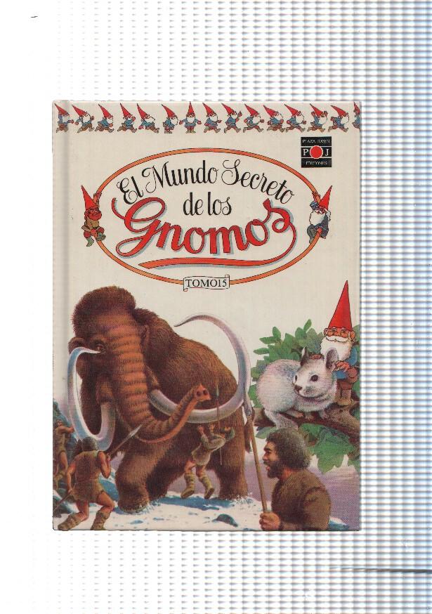 El Mundo Secreto de los Gnomos tomo 15
