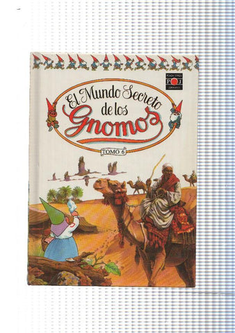 El Mundo Secreto de los Gnomos tomo 06