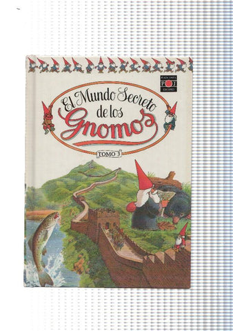 El Mundo Secreto de los Gnomos tomo 03