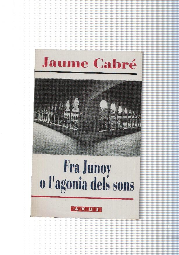 Fra Junoy o l agonia dels sons