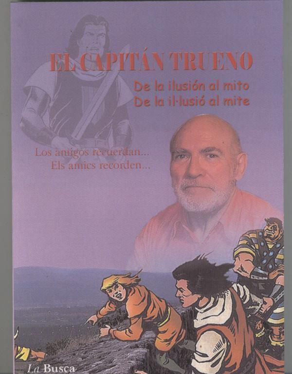 Libro homenaje: El Capitan Trueno de la ilusion al mito