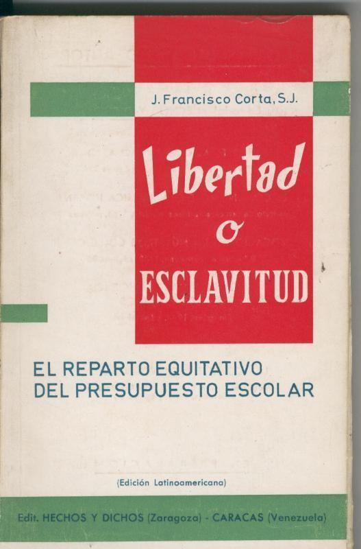 Libertad o esclavitud, el reparto equitativo del presupuesto escolar