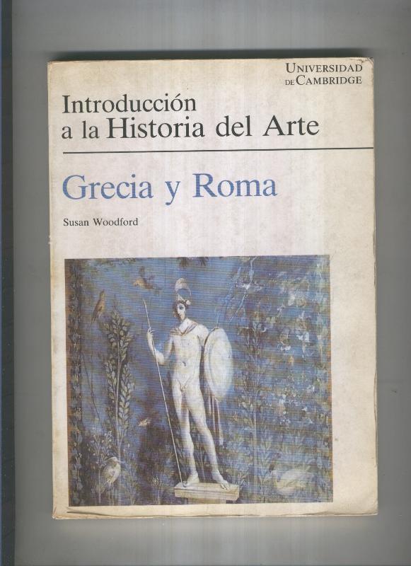 Introduccion a la Historia del Arte: Grecia y Roma (SUBRAYADO EN ALGUNAS PAGINAS)