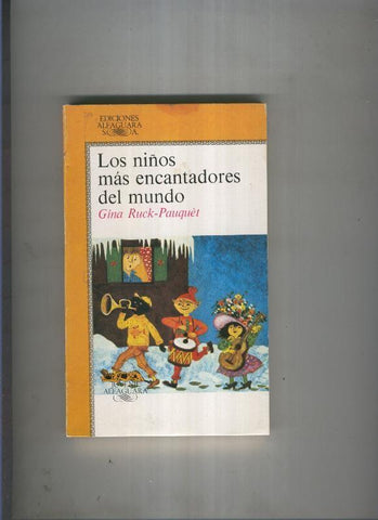 Juvenil alfaguara numero 09: Los niños mas encantadores del mundo