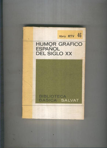 Biblioteca basica Salva rtv: Humor grafico español del siglo XX