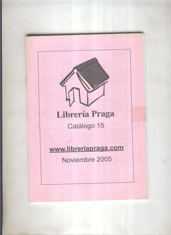 Libreria Praga catalogo 15 , noviembre 2005